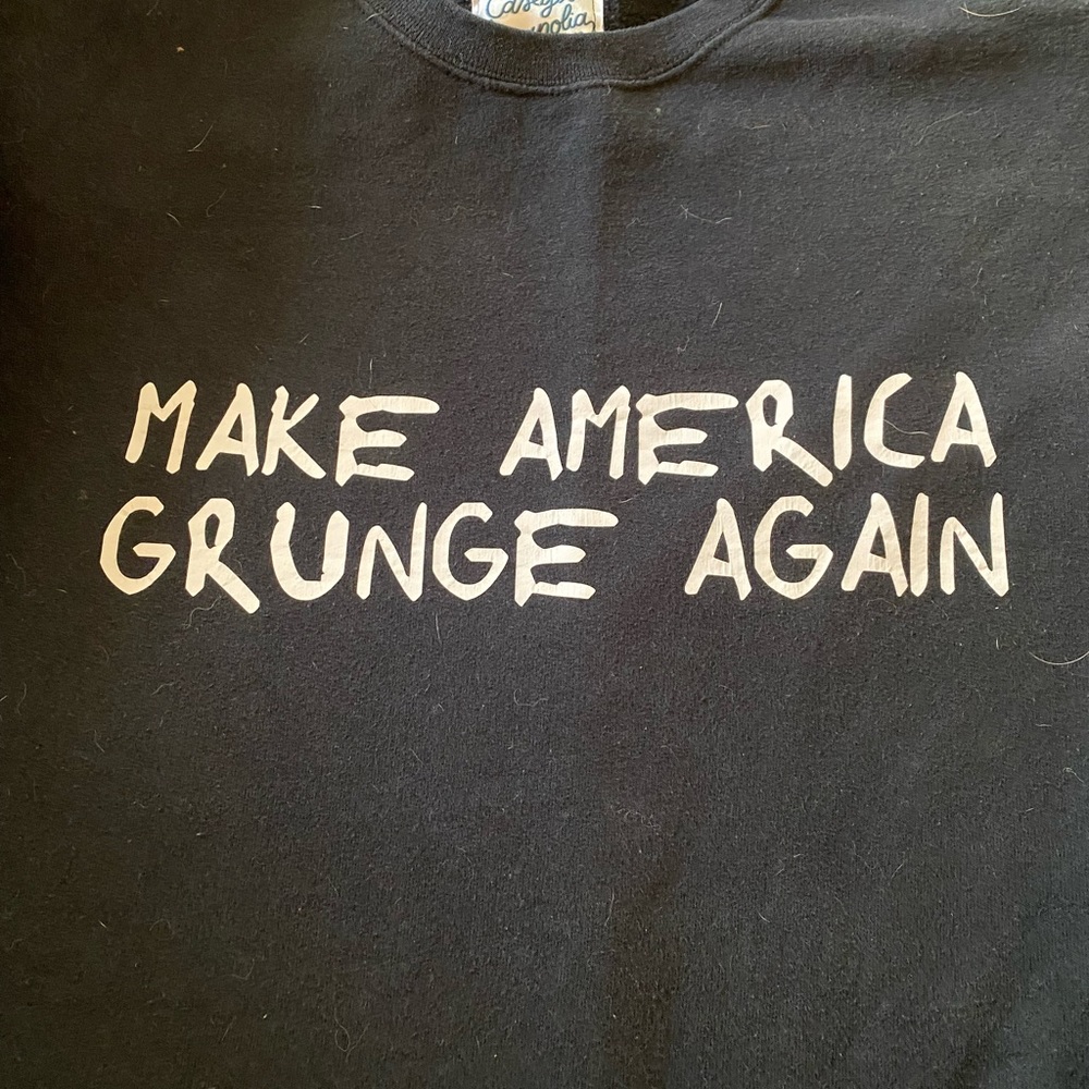 MAGA (make America grunge again) sweatshirt